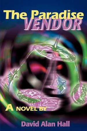 The Paradise Vendor de David Alan Hall