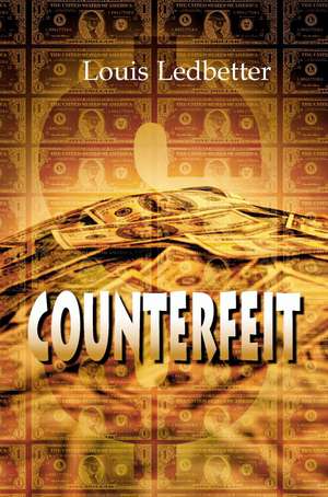 Counterfeit de Louis Ledbetter