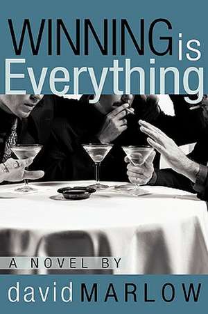 Winning is Everything de David Marlow