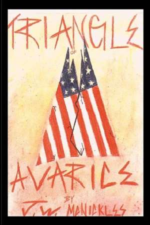 Triangle of Avarice de J. W. McNickles