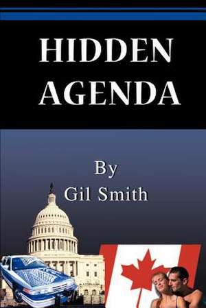 Hidden Agenda de Gil Smith