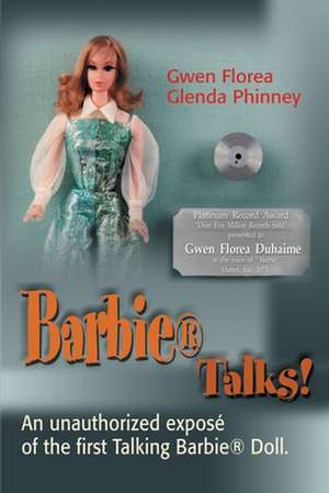 Barbie Talks! de Gwen Florea