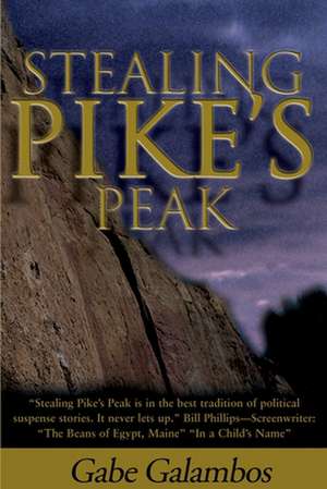 Stealing Pike's Peak de Gabe Galambos