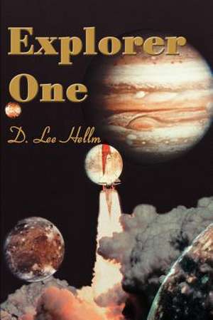 Explorer One de D. Lee Hellm