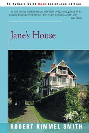 Jane's House de Robert Kimmel Smith