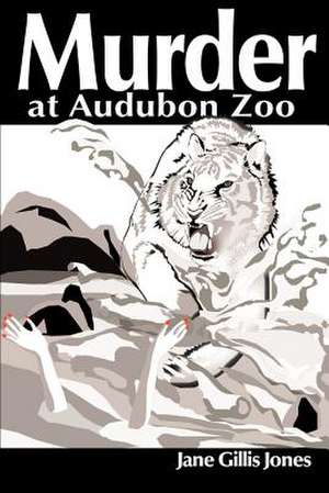 Murder at Audubon Zoo de Jane Gills Jones