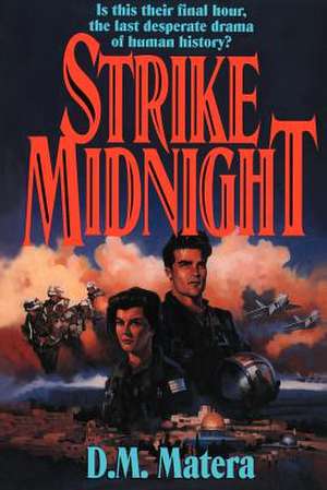 Strike Midnight de D. M. Matera