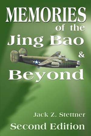 Memories of the Jing Bao and Beyond de Jack Z. Stettner