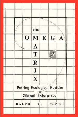 The Omega Matrix de Ralph H. Miner