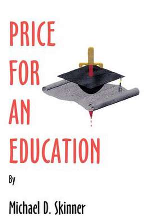 Price for an Education de Michael D. Skinner