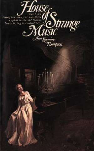 House of Strange Music de Ann Lorraine Thompson