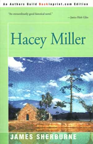 Hacey Miller de James Sherburne