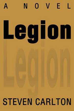 Legion de Steven Carlton