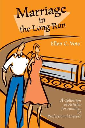 Marriage in the Long Run de Ellen C. Voie