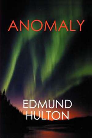 Anomaly de Edmund Hulton