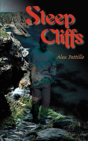 Steep Cliffs de Alex Pattillo