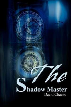 The Shadow Master de David Chacko