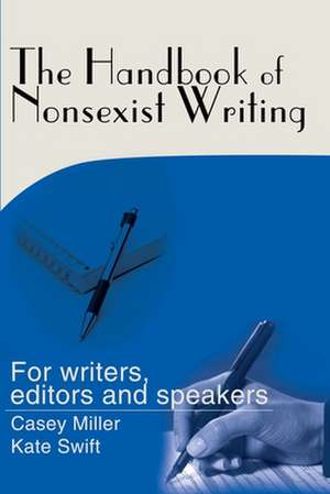 The Handbook of Nonsexist Writing de Casey Miller