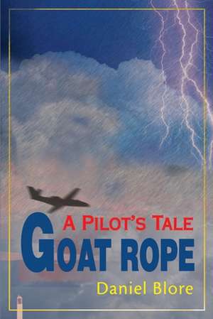 Goat Rope de Daniel Blore