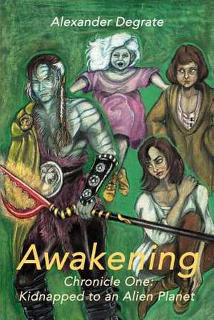 Awakening de Alexander Degrate