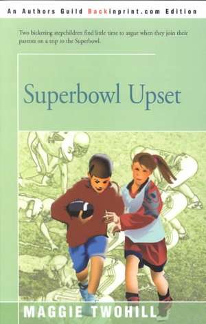 Superbowl Upset de Maggie Twohill