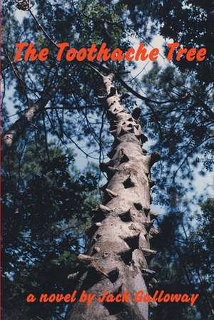 The Toothache Tree de Jack Galloway