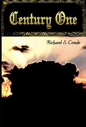 Century One de Richard S. Conde