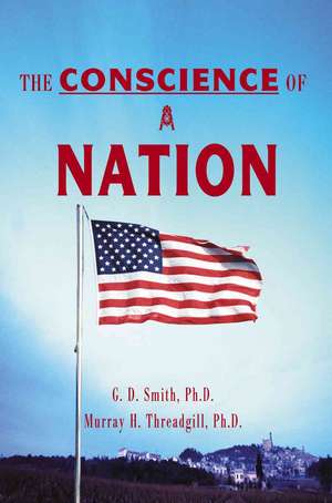 The Conscience of a Nation de G. D. Smith