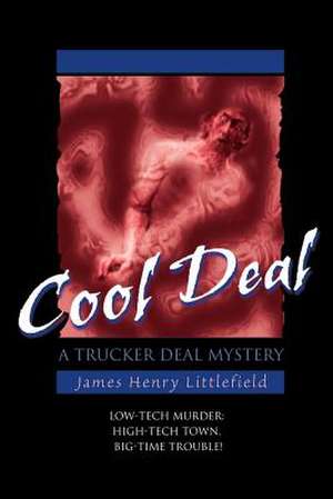 Cool Deal de James Henry Littlefield