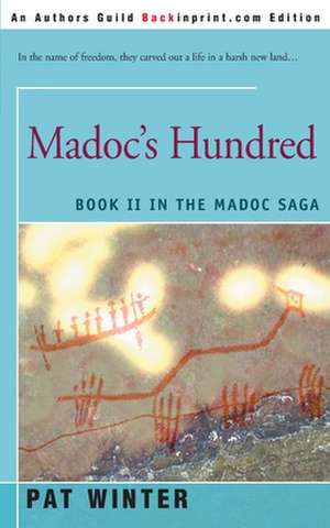 Madoc's Hundred de Pat Winter