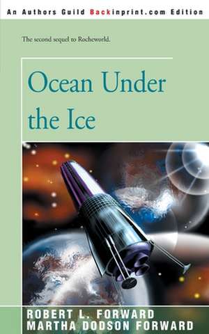 Ocean Under the Ice de Robert L. Forward