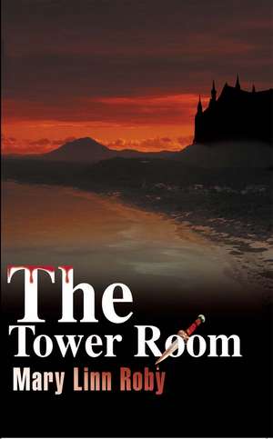 The Tower Room de Mary Linn Roby