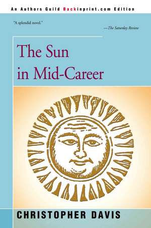 The Sun in Mid-Career de Christopher Davis