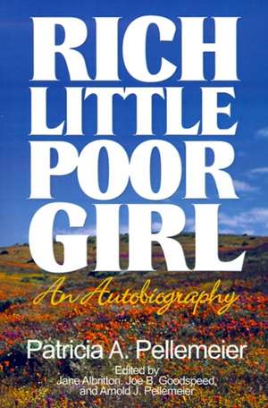 Rich Little Poor Girl de Patricia A. Pellemeier