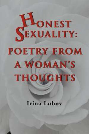 Honest Sexuality de Irina Lubov