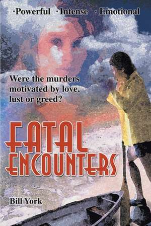 Fatal Encounters de Bill York