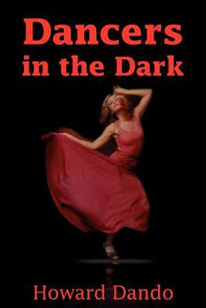 Dancers in the Dark de Howard Dando