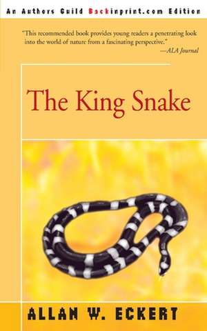 The King Snake de Allan W. Eckert