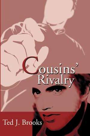 Cousins' Rivalry de Ted J. Brooks