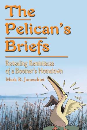 The Pelican's Briefs de Mark R. Joneschiet