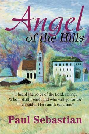 Angel of the Hills de Paul Sebastian