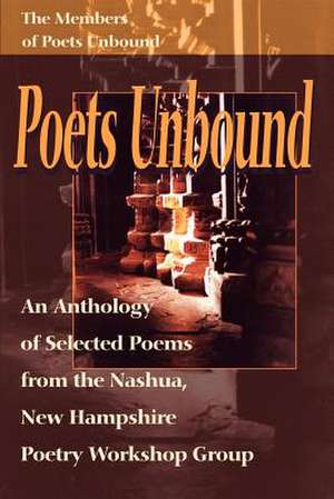 Poets Unbound de Members of Poets Unbound