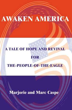 Awaken America de Marjorie Caspe