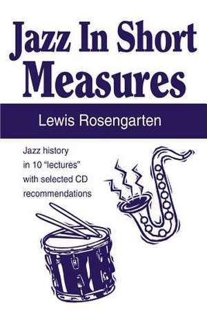 Jazz in Short Measures de Lewis Rosengarten