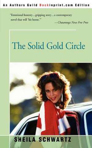 The Solid Gold Circle de Sheila Schwartz