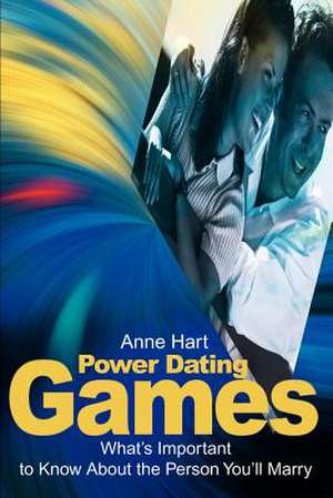 Power Dating Games de Anne Hart