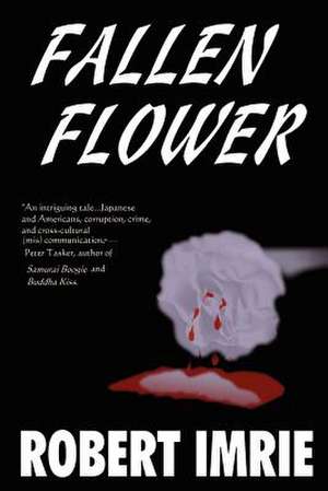 Fallen Flower de Robert Imrie