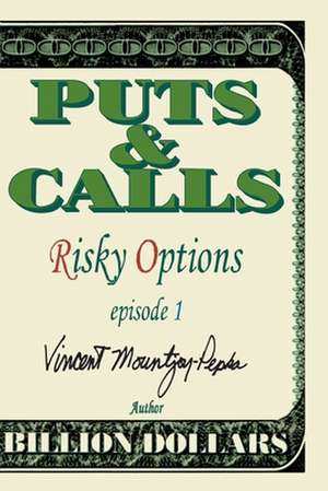 Risky Options Episode I de Vincent Mountjoy-Pepka