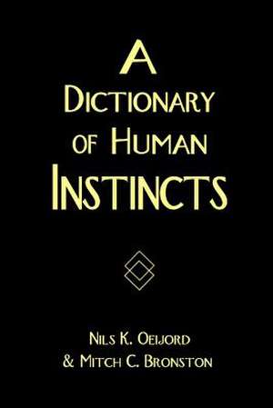 A Dictionary of Human Instincts de Nils K. Oeijord