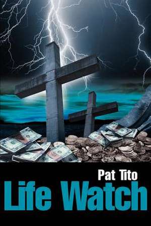 Life Watch de Pat Tito